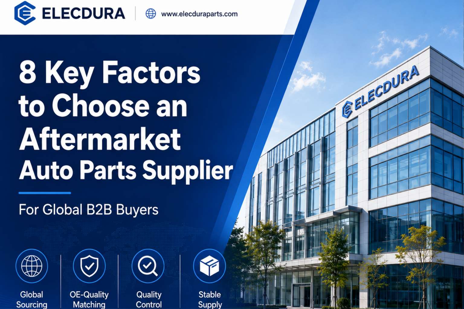 8 Key Factors to Choose an Aftermarket Auto Parts Supplier